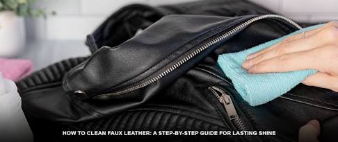 How to Clean a Faux Leather Jacket Without Damaging It